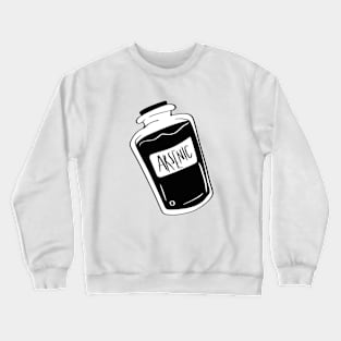 Arsenic  few drops of poison in cute bottle Crewneck Sweatshirt